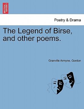 portada the legend of birse, and other poems. (en Inglés)