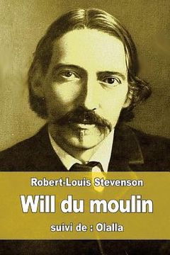 portada Will du moulin: suivi de: Olalla (in French)