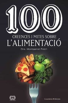 portada 100 Creences i Mites Sobre L'alimentació