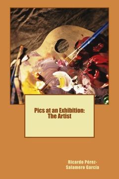 portada Pics at an Exhibition: The Artist (The Pic-Poem book)