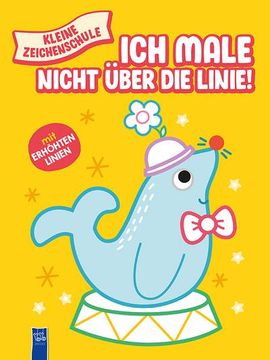 portada Kleine Zeichenschule - ich Male Nicht Über die Linie (Gelb) (en Alemán)