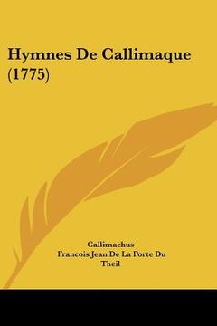 portada Hymnes De Callimaque (1775) (en Francés)