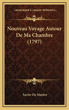 portada Nouveau Voyage Autour De Ma Chambre (1797) (in French)