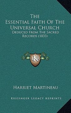 portada the essential faith of the universal church: deduced from the sacred records (1833) (en Inglés)