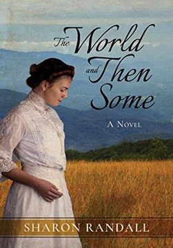 portada The World and Then Some: A Novel (en Inglés)