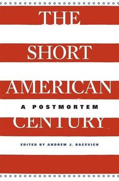 portada The Short American Century: A Postmortem (en Inglés)