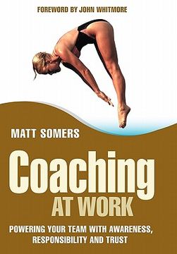 portada coaching at work: powering your team with awareness, responsibility and trust