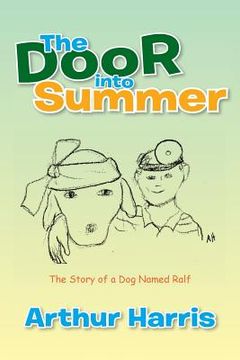 portada The Door into Summer: The Story of a Dog Named Ralf (en Inglés)