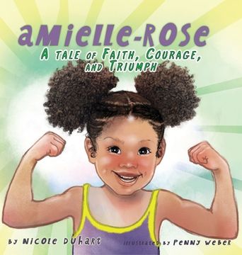 portada Amielle-Rose: A Tale of Faith, Courage, & Triumph (en Inglés)