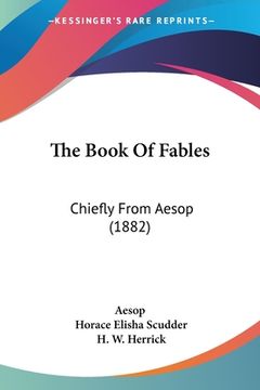 portada The Book Of Fables: Chiefly From Aesop (1882) (en Inglés)