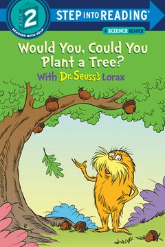 portada Would You, Could you Plant a Tree? With dr. Seuss's Lorax