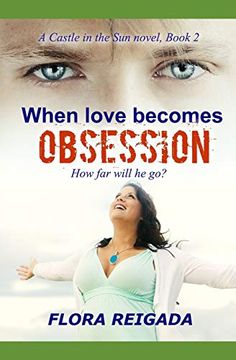 portada When Love Becomes Obsession (Castle in the Sun) (en Inglés)