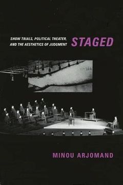 portada Staged: Show Trials, Political Theater, and the Aesthetics of Judgment (en Inglés)