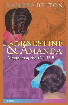 portada Ernestine & Amanda: Members of the C.L.U.B. (in English)