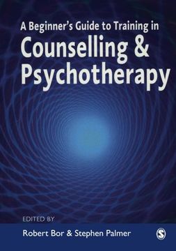 portada A Beginner's Guide to Training in Counselling & Psychotherapy (en Inglés)