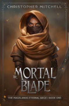 portada The Mortal Blade: The Magelands Eternal Siege Book 1 (en Inglés)