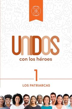 portada Unidos con los Héroes, Volumen 1: Los Patriarcas
