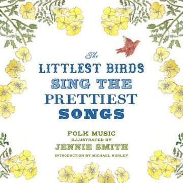 portada the littlest birds sing the prettiest songs