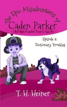 portada Episode 5: Dictionary Troubles: The Epic Misadventures of Caden Parker (in English)