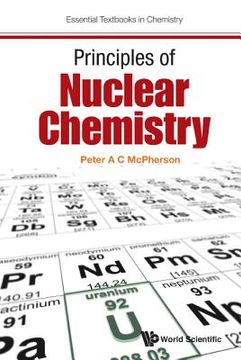 portada Principles of Nuclear Chemistry (en Inglés)