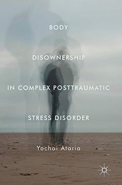 portada Body Disownership in Complex Posttraumatic Stress Disorder (in English)