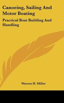 portada canoeing, sailing and motor boating: practical boat building and handling (en Inglés)
