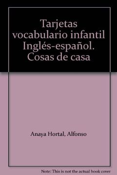portada Tarjetas Vocabulario Infantil Ingles-Español. Cosas De Casa