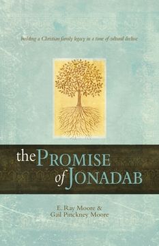 portada The Promise of Jonadab: Building a Christian Family Legacy in a Time of Cultural Decline (en Inglés)