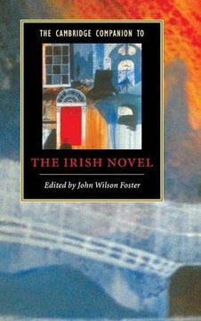 portada The Cambridge Companion to the Irish Novel Hardback (Cambridge Companions to Literature) (en Inglés)