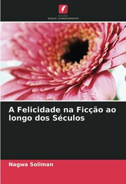 portada A Felicidade na Ficção ao Longo dos Séculos (in Portuguese)