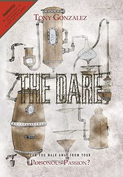 portada The Dare: Can you Walk Away From Your Poisonous Passion? (en Inglés)