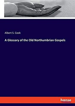 portada A Glossary of the old Northumbrian Gospels (in English)