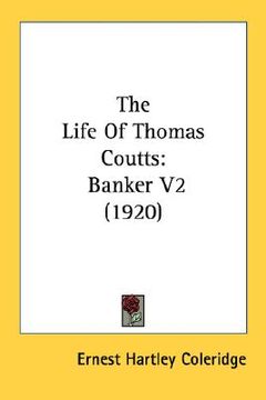 portada the life of thomas coutts: banker v2 (1920) (en Inglés)