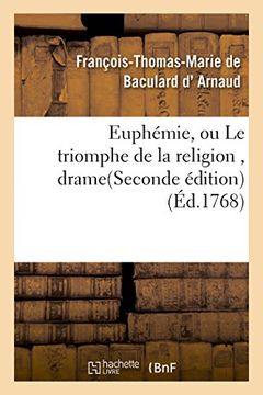 portada Euphemie, Ou Le Triomphe de La Religion, Drame. Seconde Edition (Litterature) (French Edition)