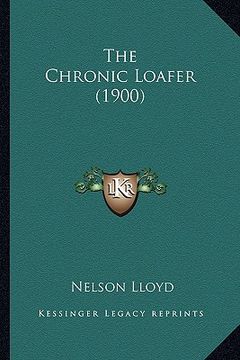 portada the chronic loafer (1900) (en Inglés)