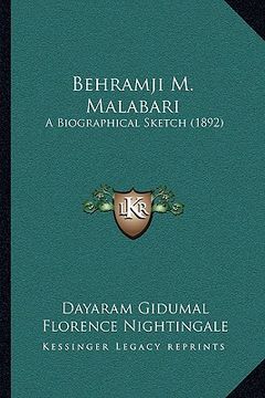portada behramji m. malabari: a biographical sketch (1892) (in English)