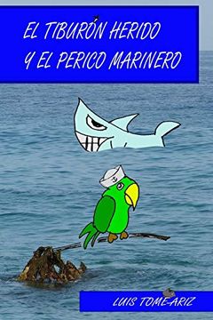 portada El Tiburón Herido y el Perico Marinero