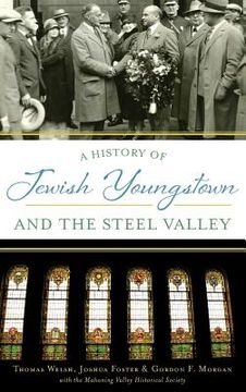 portada A History of Jewish Youngstown and the Steel Valley (en Inglés)