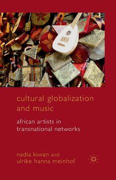 portada Cultural Globalization and Music: African Artists in Transnational Networks (in English)