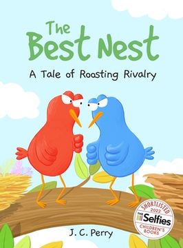portada The Best Nest: A Tale of Roosting Rivalry: A Tale of Roosting Rivalry (in English)