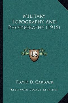 portada military topography and photography (1916) (in English)