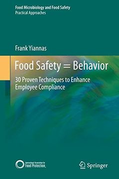 portada Food Safety = Behavior: 30 Proven Techniques to Enhance Employee Compliance (Food Microbiology and Food Safety)