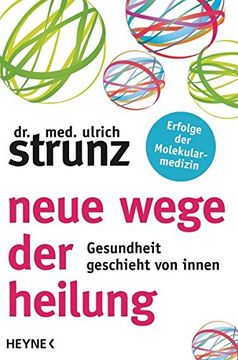 portada Neue Wege der Heilung: Gesundheit Geschieht von Innen (en Alemán)