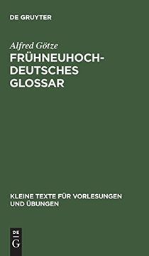 portada Frühneuhochdeutsches Glossar (Kleine Texte f r Vorlesungen und Bungen) (in German)