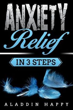 portada Anxiety Relief in 3 Steps (en Inglés)