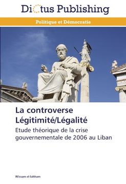 portada La Controverse Legitimite/Legalite