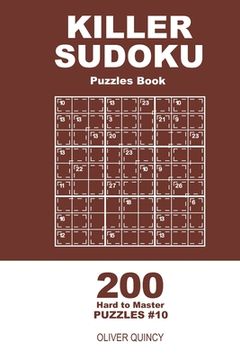 portada Killer Sudoku - 200 Hard to Master Puzzles 9x9 (Volume 10) (en Inglés)