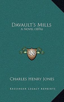 portada davault's mills: a novel (1876) (en Inglés)