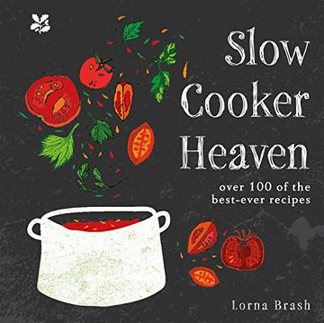 portada Slow Cooker Heaven: Over 100 of the Best-Ever Recipes (en Inglés)