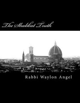 portada The Shabbat Truth (en Inglés)